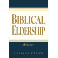 Biblical Eldership: Abridged (2024 edition)