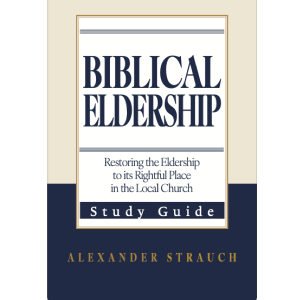 Biblical Eldership: Study Guide (2024)