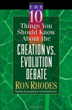 The 10 Things You Should Know About the Creation vs. Evolution Debate
